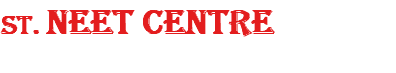 ST. NEET CENTRE 